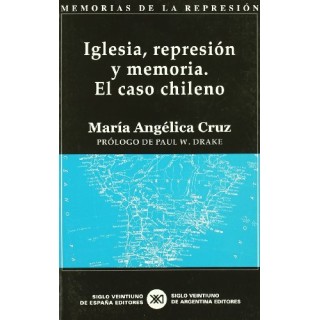 Iglesia, represión y memoria. El caso chileno